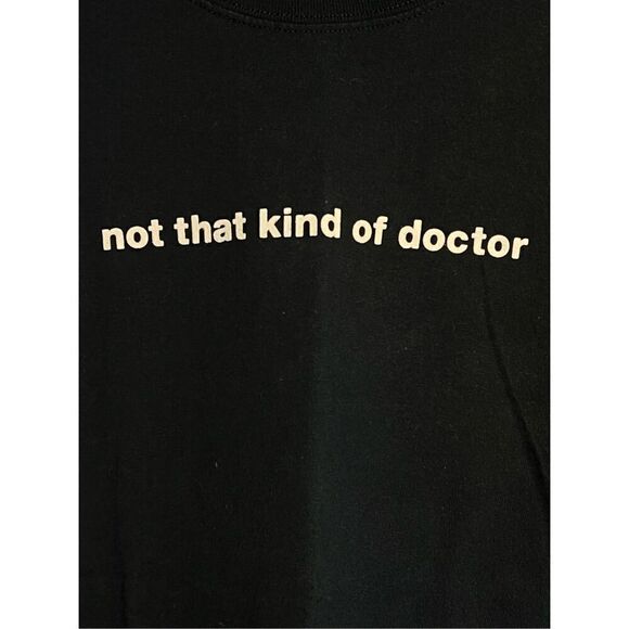 Y2K Think Geek Not That Kind Of Doctor Funny Tee - Picture 2 of 6